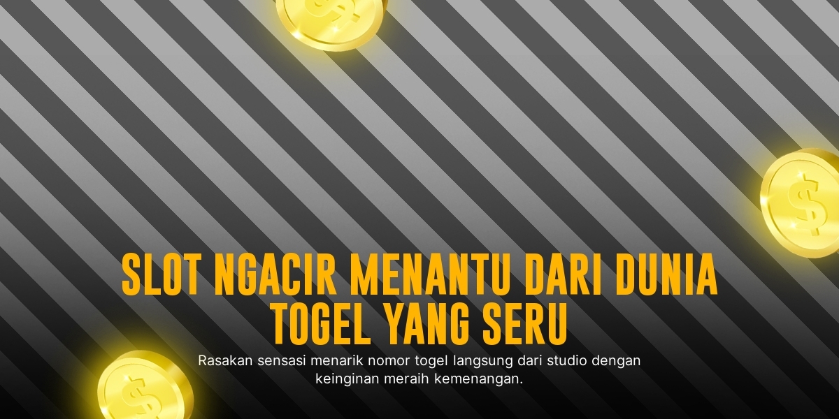 Mengungkap Strategi Jitu Main Togel Hongkong untuk Untung Maksimal